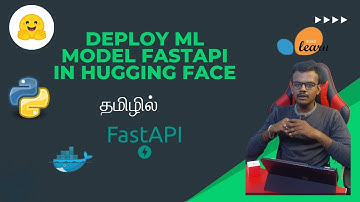 Deploying ML Model using  FastAPI in Hugging Face - தமிழில்