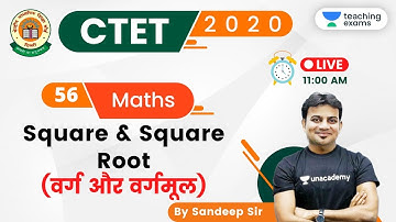 11:00 AM - CTET 2020 (Paper-1) | Maths by Sandeep Dixit | Square & Square Root