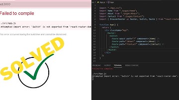 switch is not exported from react-router-dom |failed to compile |solved