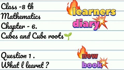 Maths /Class-8 / Ch-6. Cubes And Cube Roots🌱/Learners Diary /New Ncert Book / #learn #diary