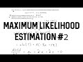 Maximum Likelihood Estimation | Example 2