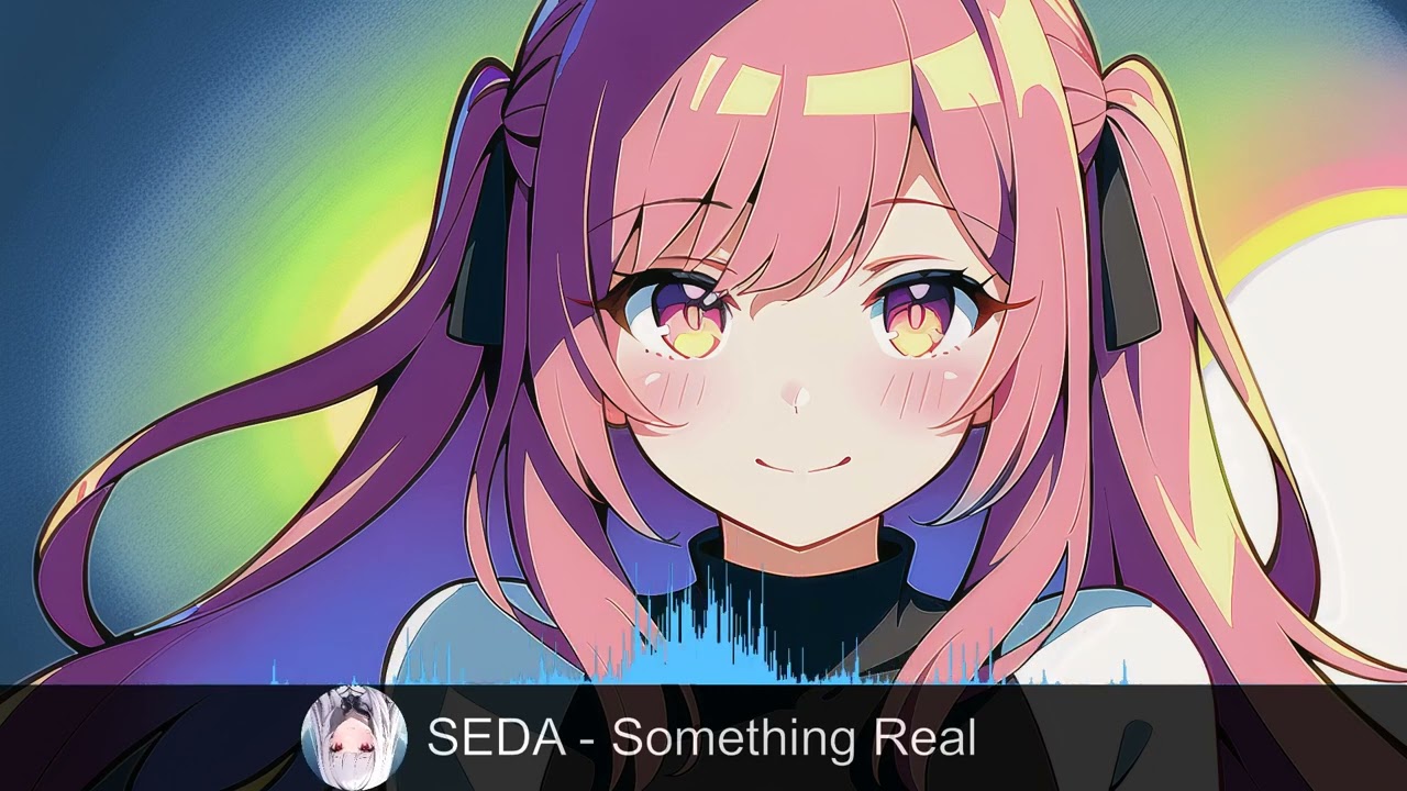 [🎶] NIGHTCORE - Something Real | Rachel Lorin  [🎶]