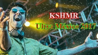 KSHMR Drops Only - ¡¡¡Ultra México 2017!!!