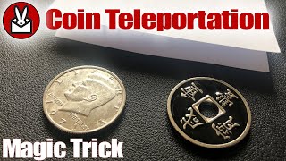Teleporting Coins Magic Trick Chinese and Half Dollar Coins