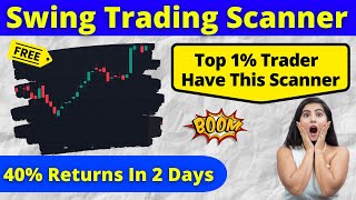 Best Swing Trading Scanner | Hidden Screener For Swing Trading