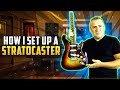 How I Set Up A Stratocaster