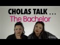 Cholas Watch THE BACHELOR | mitú