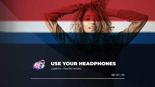 Download Lagu LiQWYD - Feel (8D AUDIO) MP3