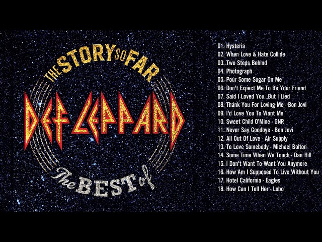 Best Songs Of Def Leppard Full Album - Def Leppard Greatest Hits - Best Slow Rock All Time class=