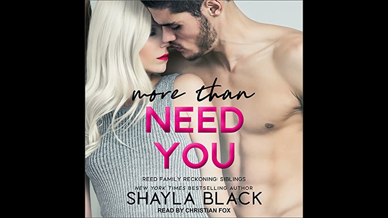 More Than Need You by Shayla Black | Full Audiobook