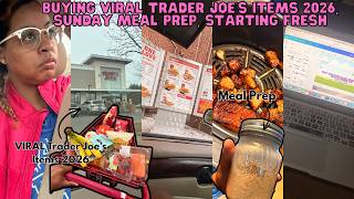 RESET | BUYING VIRAL TRADER JOES 2026 ITEMS, SUNDAY MEAL PREP + RESETTING