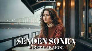 Senden Sonra - Buket Karakoçanatolian Psychedelic