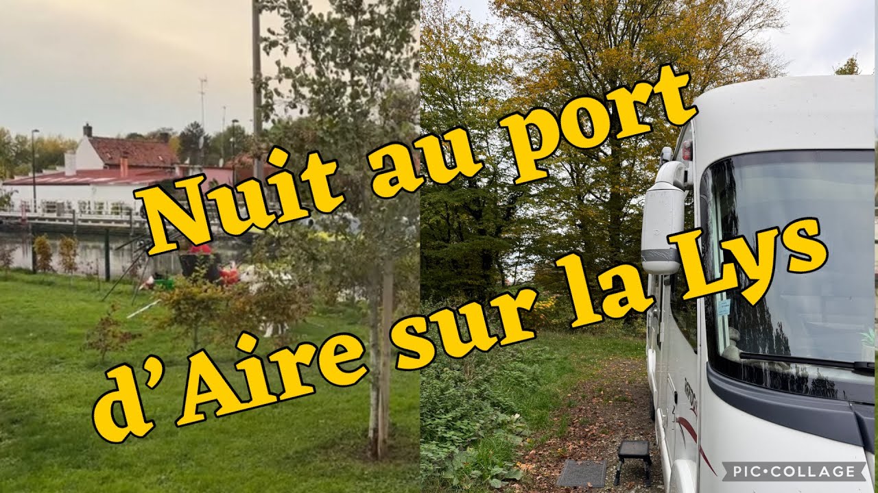177 Nuit au port d'Aire sur la Lys en camping car et balade en ville
