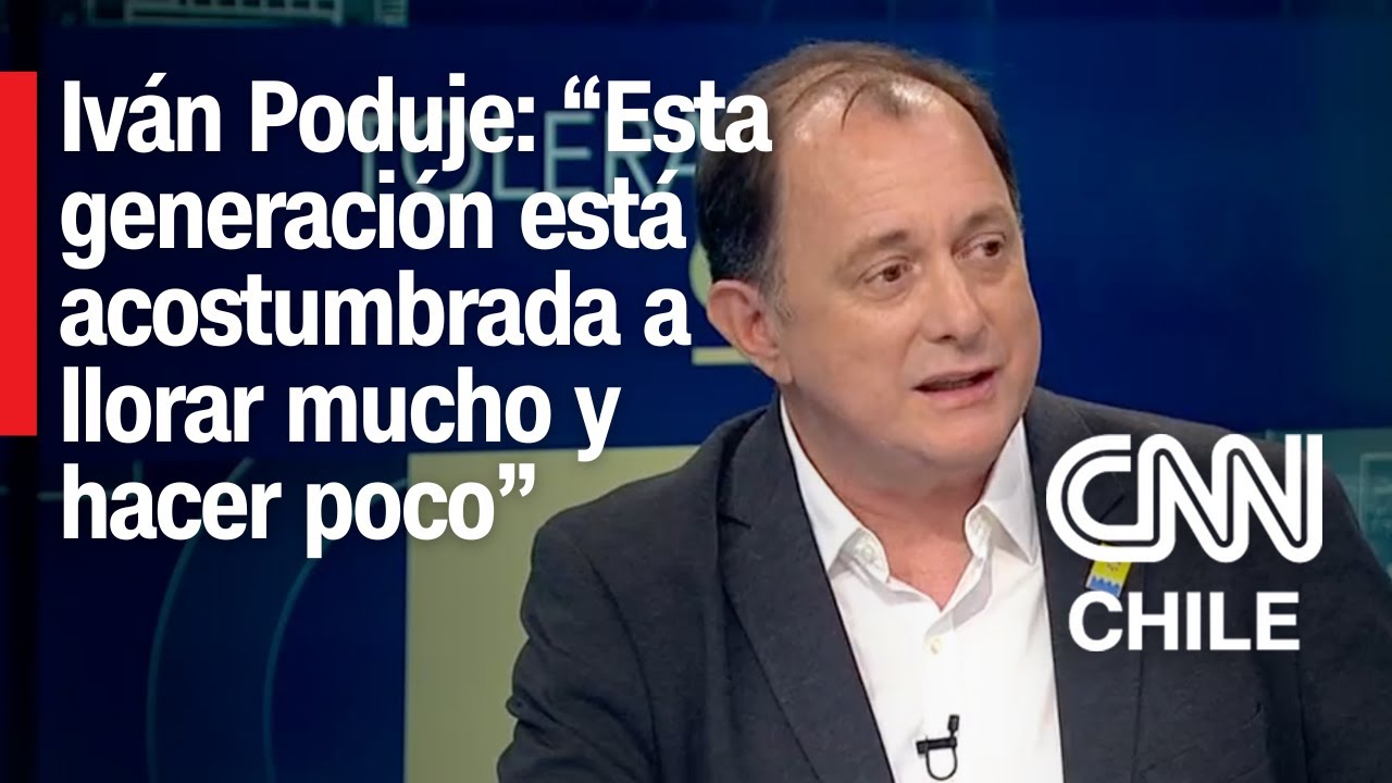 Iván Poduje y gobierno de Boric: “Esta generación está acostumbrada a llorar mucho y hacer poco”