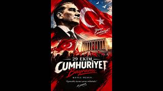 🇹🇷 Cumhuri̇yet Bayrami 🇹🇷 29 Eki̇m - Bu Vatanın Kalbinde Cumhuriyet Var
