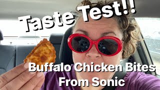 Taste Test - Buffalo Chicken Bites from Sonic