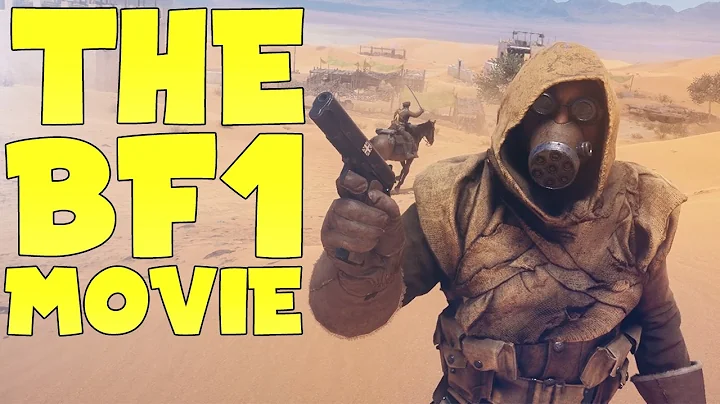 THE BATTLEFIELD 1 MOVIE