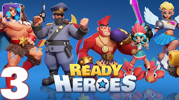 Ready Heroes - Gameplay Walkthrough Part 3 (iOS, Android)