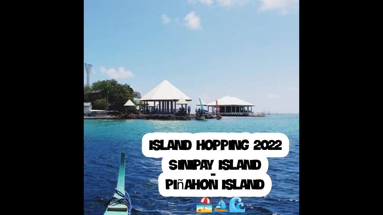 ISLAND HOPPING ( Sinipay - Piñahon Island) 2022 - YouTube