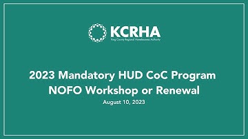 2023 Mandatory HUD CoC Program NOFO Workshop or Renewal