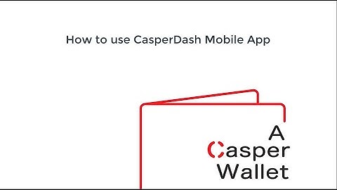 CasperDash Mobile App - How to use