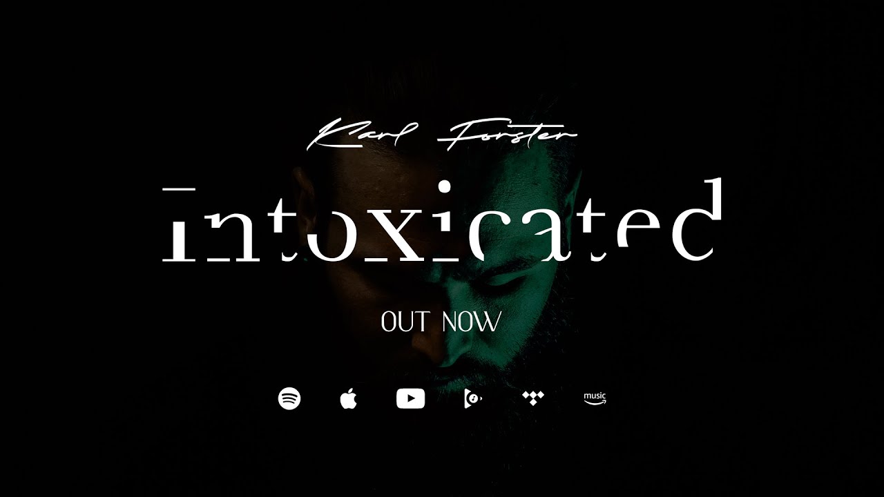Karl Forster - Intoxicated (Official Audio)