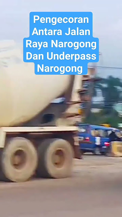 Pengecoran Antara JL Raya Narogong & Underpass Narogong #tolcimanggiscibitung