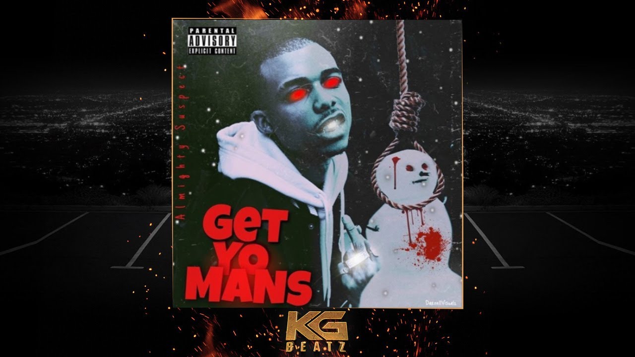 AlmightySuspect - GetYoMans [Prod. By DJ Flippp] [New 2020]