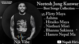 Neetesh Jung Kunwar Songs Collection || Best of njk vibe || Neetesh Jung Kunwar songs