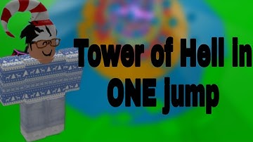 I complete tower of hell in ONE JUMP!