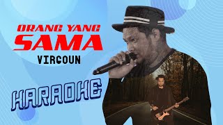 Virgoun Orang Yang Sama Karaoke Piano  Pull Karaoke