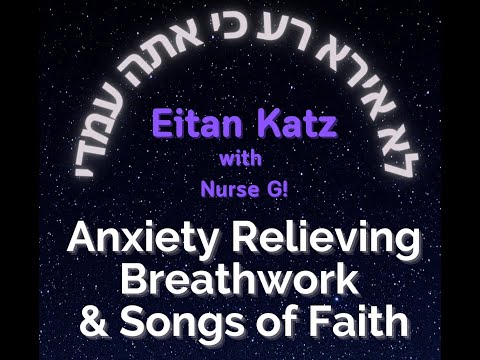 Presence Through Breath, Prayer Through Song” Livestream with Eitan Katz & Nurse G! (Gershon Braun)