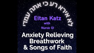 Presence Through Breath, Prayer Through Song” Livestream with Eitan Katz & Nurse G! (Gershon Braun)