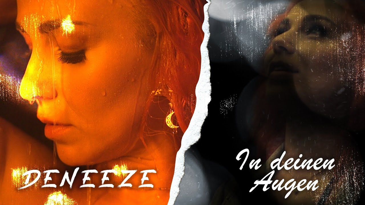 DeneeZe - In deinen Augen (Offizielles Musikvideo)