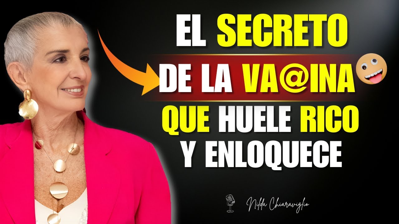 Haz Esto con tu ZONA ÍNTIMA y Él Querrá Solo a Ti | Nilda Chiaraviglio