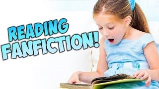 Video thumbnail of "Reading Fanfiction..."