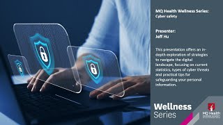MQ Health Wellness Series – Cyber safety