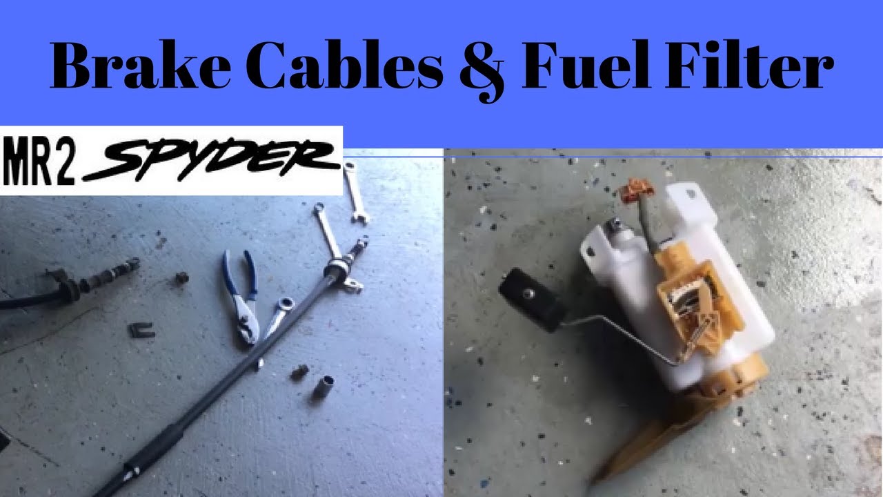 MR2 Spyder Brake Cables & Fuel Filter Replacement YouTube