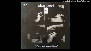 Alan Jones - Eyes Without A Face (Extended Version)