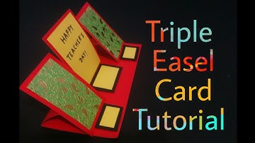 DIY - Triple Easel Card Tutorial | Teacher