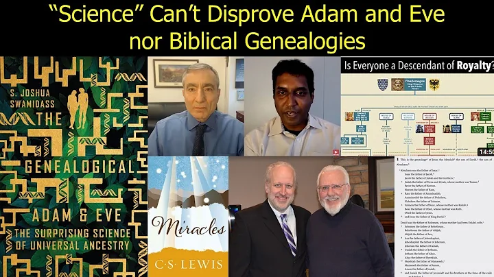 Science Cant Disprove Adam and Eve nor Biblical Ge...