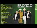 BRONCO EXITOS - LO MEJOR DE BRONCO SUPER ROMANTICAS