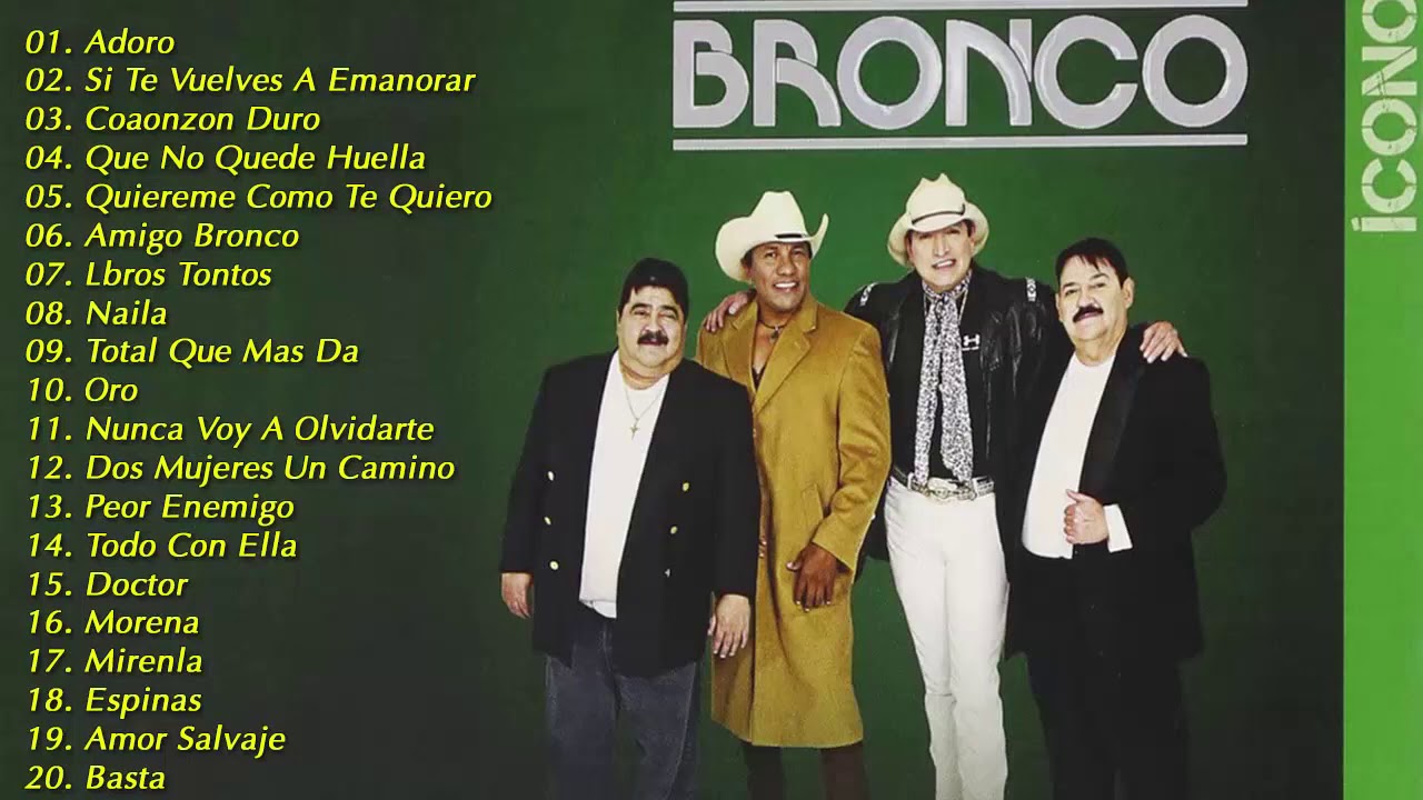 BRONCO EXITOS - LO MEJOR DE BRONCO SUPER ROMANTICAS