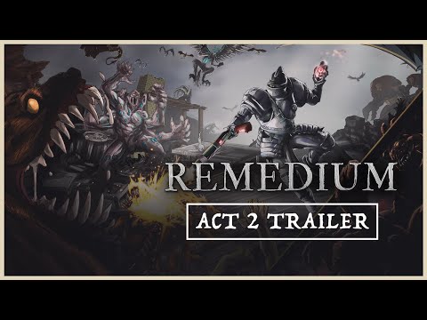 REMEDIUM  - Act 2 first phase Trailer [ESRB]