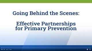 Going Behind the Scenes: Effective Partnerships for Primary Prevention