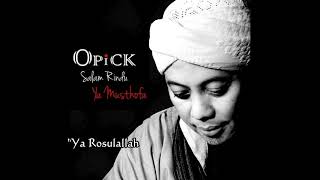 ☆full album☆ OPICK - Salam Rindu Ya Musthofa (2015)