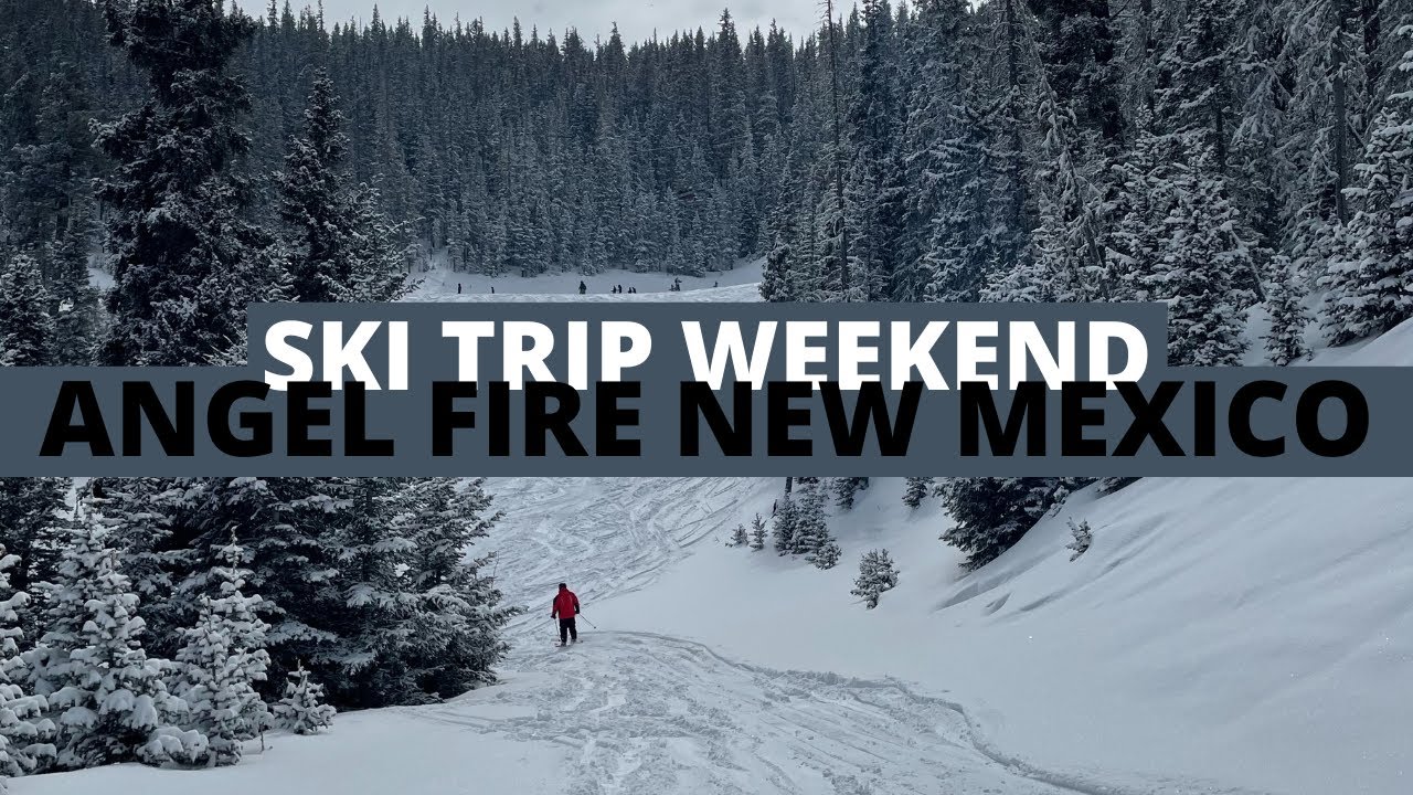 SKI TRIP VLOG ANGEL FIRE RESORT // Angel Fire New Mexico YouTube