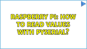 Raspberry Pi: How to read values with pyserial?