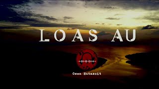 LOAS AU (OFFICIAL LYRICS VIDEO) OSEN HUTASOIT