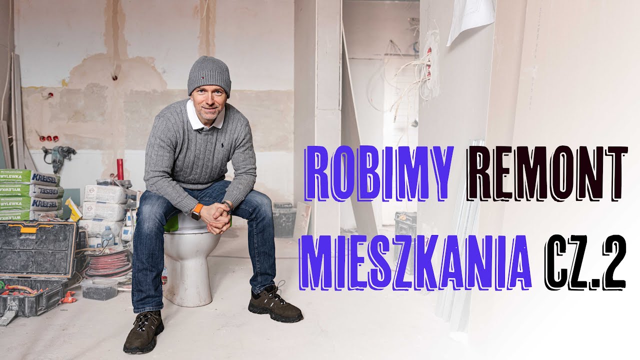 ROBIMY REMONT MIESZKANIA CZ.2 - YouTube